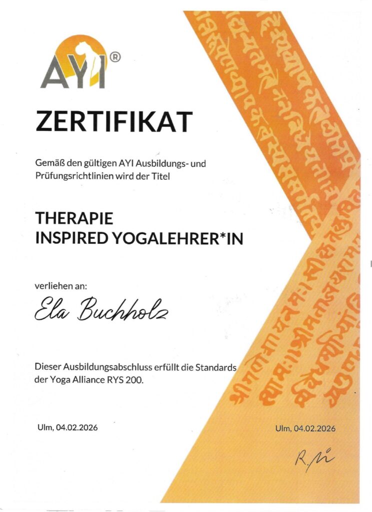 Zertifikat: Therapie Inspired Yogalehrer*in (Yoga Alliance RYS 200), AYI Institut Ulm, verliehen an Ela Buchholz am 04.02.2026